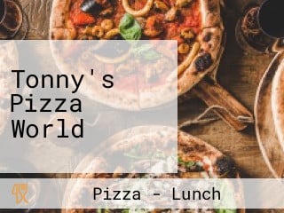 Tonny's Pizza World
