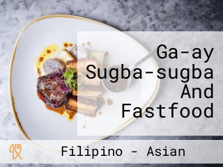 Ga-ay Sugba-sugba And Fastfood