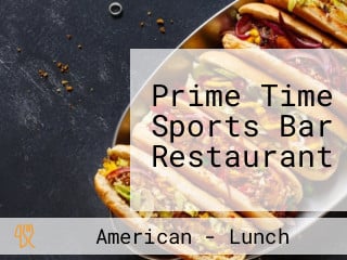 Prime Time Sports Bar Restaurant