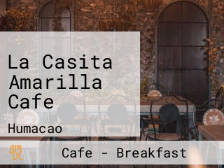 La Casita Amarilla Cafe
