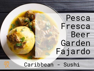 Pesca Fresca Beer Garden Fajardo