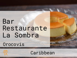 Bar Restaurante La Sombra