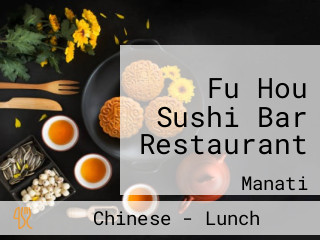 Fu Hou Sushi Bar Restaurant