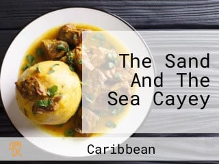 The Sand And The Sea Cayey