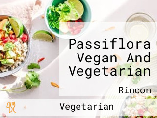 Passiflora Vegan And Vegetarian