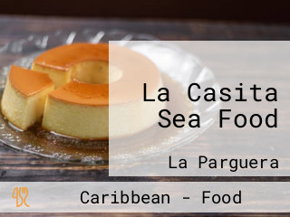 La Casita Sea Food
