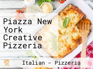 Piazza New York Creative Pizzeria