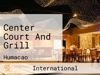 Center Court And Grill