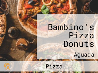 Bambino's Pizza Donuts