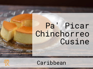 Pa' Picar Chinchorreo Cusine