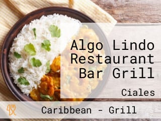 Algo Lindo Restaurant Bar Grill