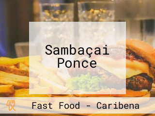 Sambaçai Ponce