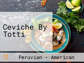 Ceviche By Totti