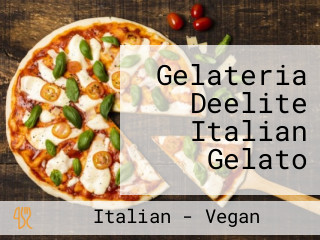 Gelateria Deelite Italian Gelato