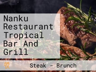 Nanku Restaurant Tropical Bar And Grill