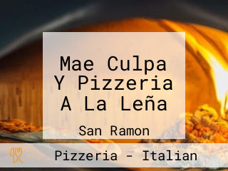 Mae Culpa Y Pizzeria A La Leña