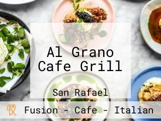 Al Grano Cafe Grill