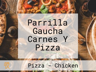 Parrilla Gaucha Carnes Y Pizza