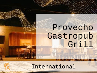 Provecho Gastropub Grill