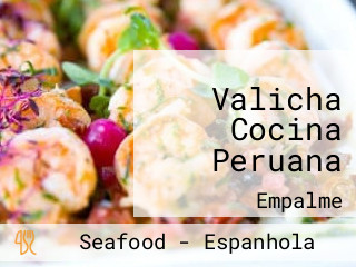 Valicha Cocina Peruana