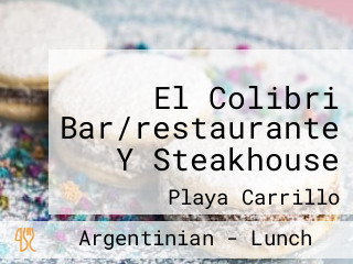 El Colibri Bar/restaurante Y Steakhouse