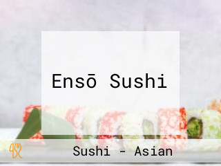 Ensō Sushi