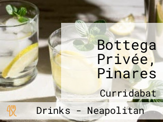 Bottega Privée, Pinares