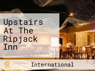 Upstairs At The Ripjack Inn