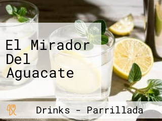 El Mirador Del Aguacate