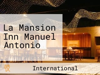 La Mansion Inn Manuel Antonio