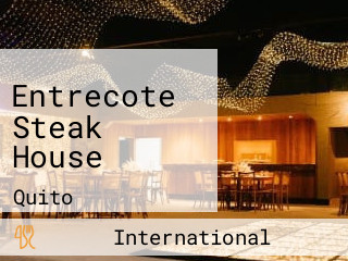 Entrecote Steak House