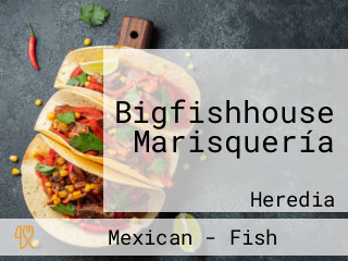 Bigfishhouse Marisquería