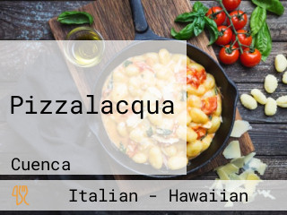 Pizzalacqua