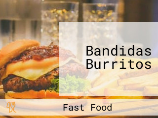 Bandidas Burritos