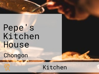 Pepe's Kitchen House