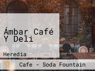Ámbar Café Y Deli