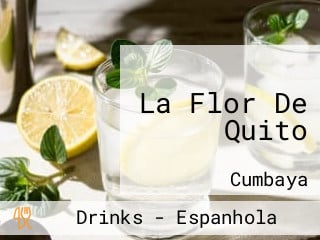 La Flor De Quito