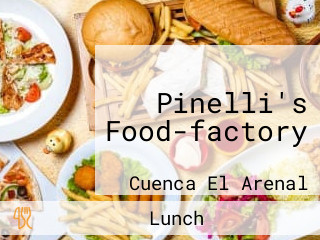 Pinelli's Food-factory