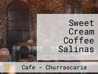 Sweet Cream Coffee Salinas