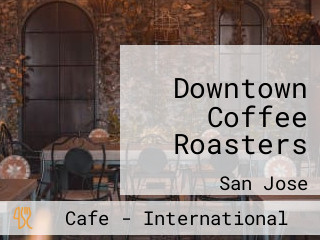 Downtown Coffee Roasters