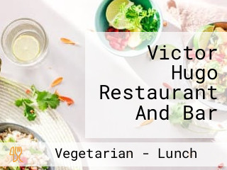 Victor Hugo Restaurant And Bar