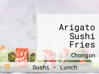 Arigato Sushi Fries
