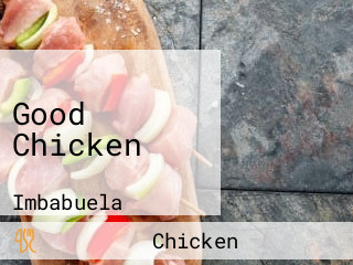 Good Chicken