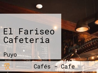 El Fariseo Cafeteria