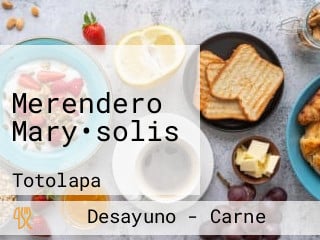 Merendero Mary•solis