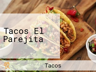 Tacos El Parejita