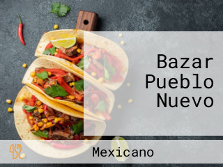 Bazar Pueblo Nuevo