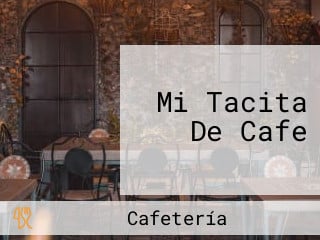 Mi Tacita De Cafe