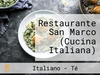 Restaurante San Marco (Cucina Italiana)
