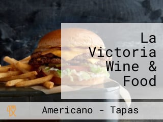 La Victoria Wine & Food